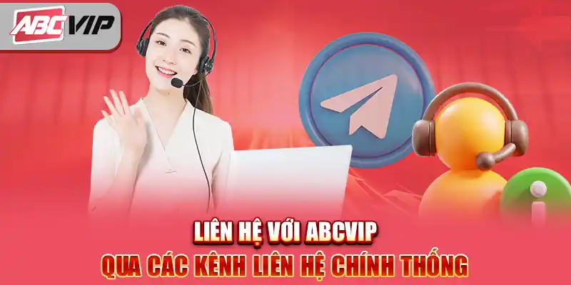 liên hệ với abcvip qua các kênh liên hệ chính thống 