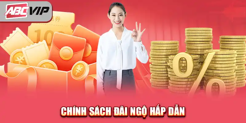 chính sách đãi ngộ hấp dẫn