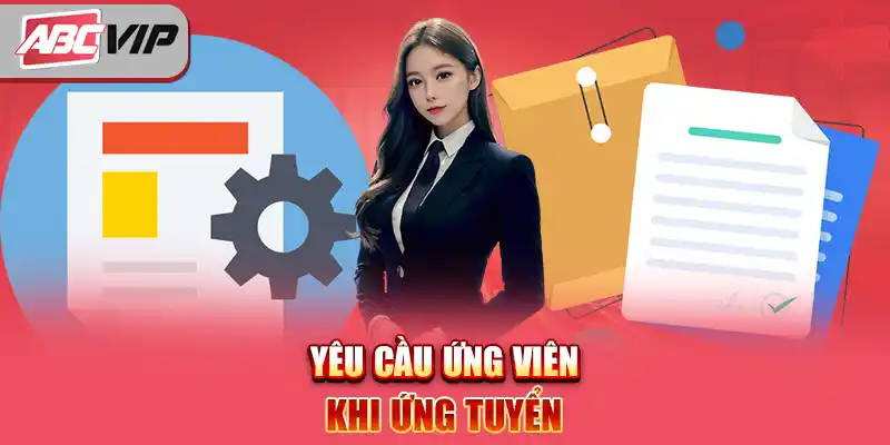 yêu cầu ứng viên khi ứng tuyển