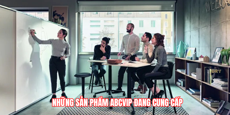 những sản phẩm abcvip đang cung cấp