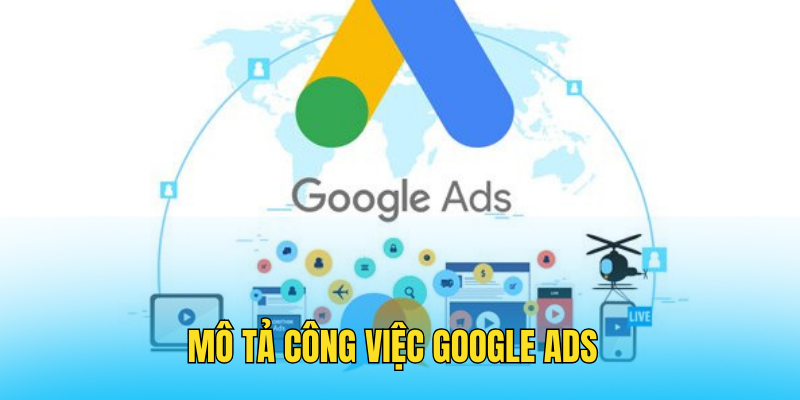 mô tả công việc google ads