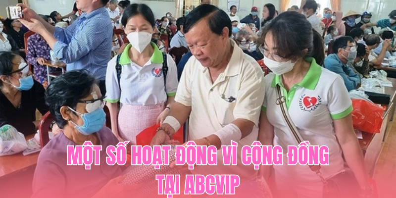 Một số hoạt động vì cộng đồng tại ABCVIP